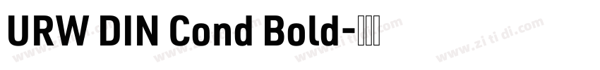 URW DIN Cond Bold字体转换